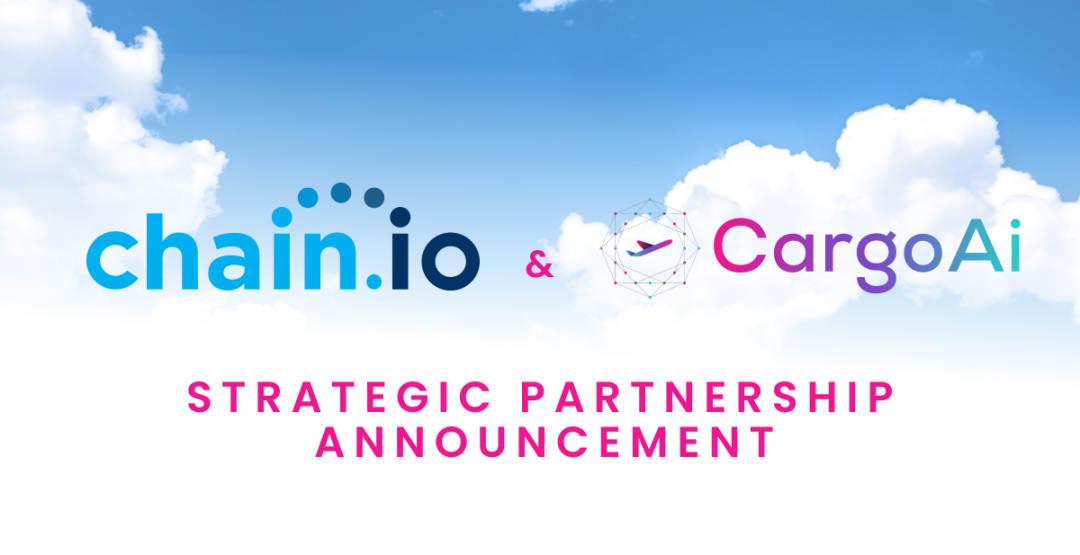 CargoAi enters into a strategic technology partnership with Chain.io. Image: CargoAi