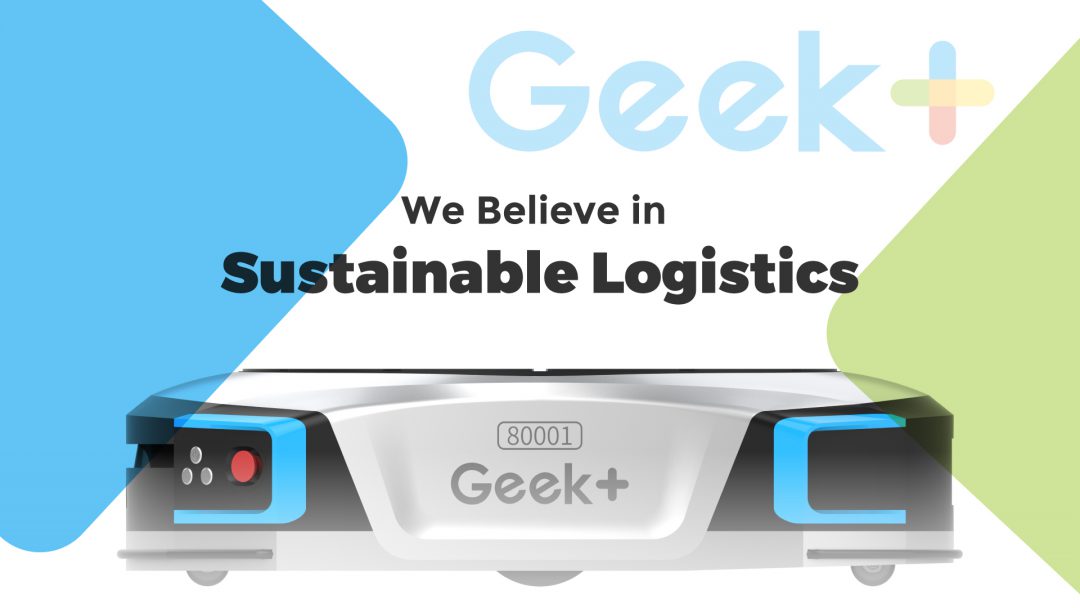 Geek+ announces a new step in support of sustainable logistics. Image: Geek+